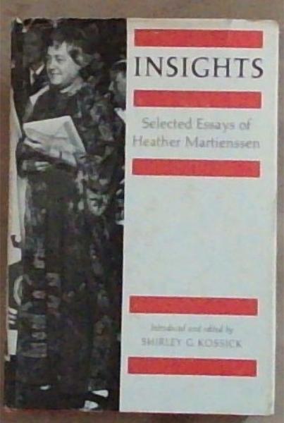 Insights: Selected essays of Heather Martienssen