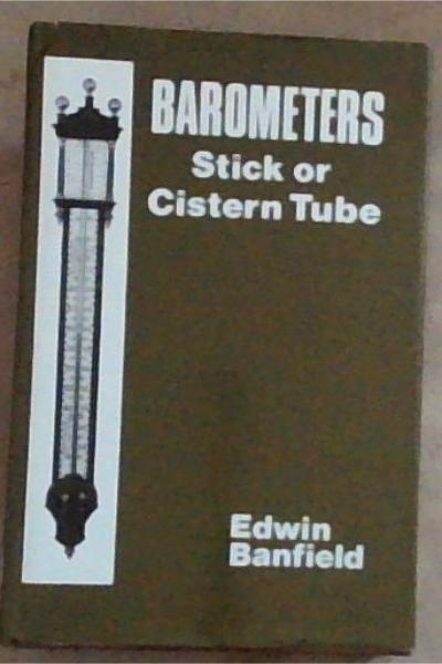 Barometers: Stick or Cistern Tube