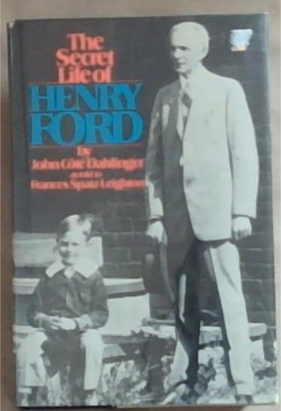 The secret life of Henry Ford