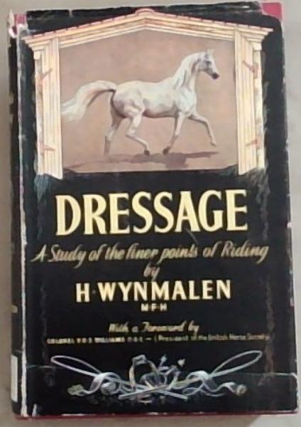 Dressage : a study of the finer points of riding