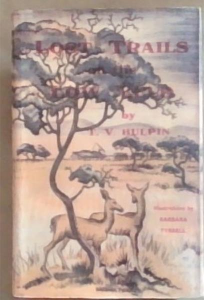 Lost Trails on the Low Veld