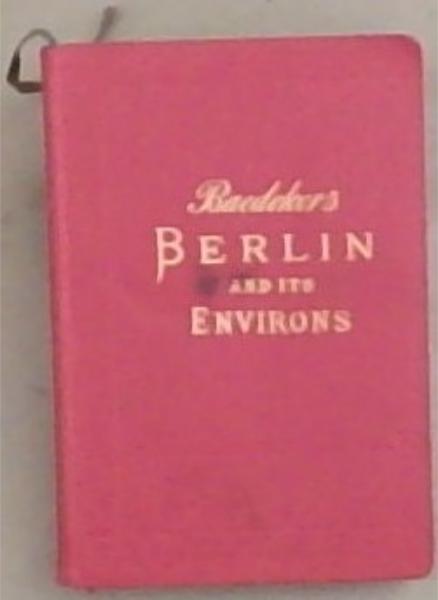Berlin and its Environs : Handbook for Travellers