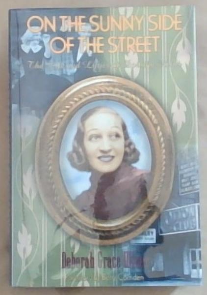 Image for On the Sunny Side of the Street: The Life & Lyrics of Dorothy Fields On the Sunny Side of the Street: The Life & Lyrics of Dorothy Fields