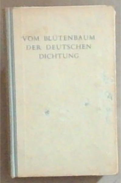 Vom Blutenbaum der Deutschen Dichtung