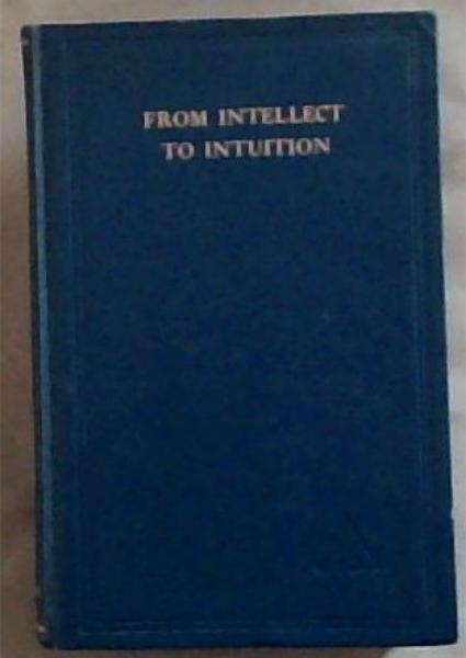 From Intellect to Intuition