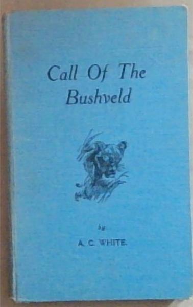 The Call of the Bushveld