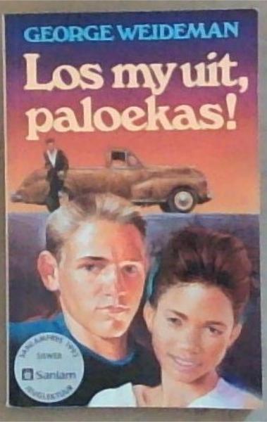 Los my uit, paloekas! (Afrikaans Edition)