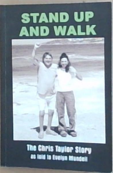 Stand Up And Walk : The Chris Taylor Story