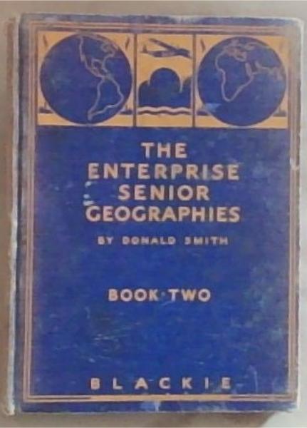 The Enterprise Senior Geographies : Book Two
