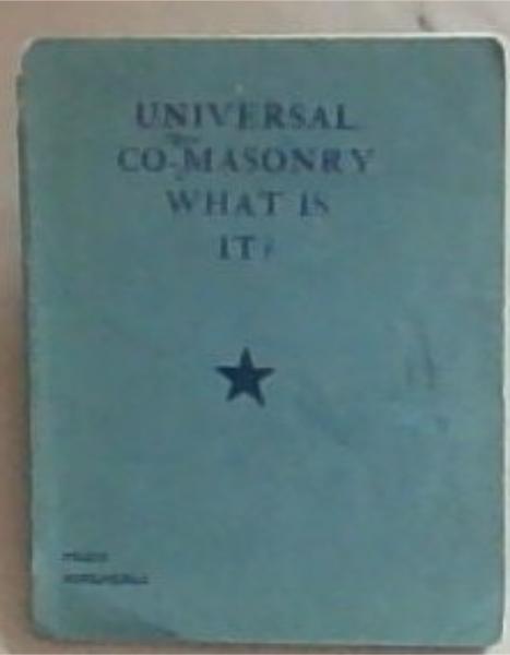 Universal Co-Masonry What Is It