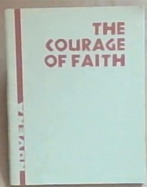 The Courage of Faith