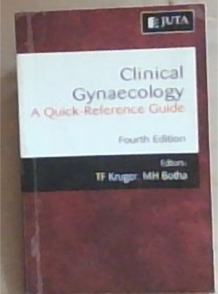 Clinical Gynaecology : A Quick-Reference Guide