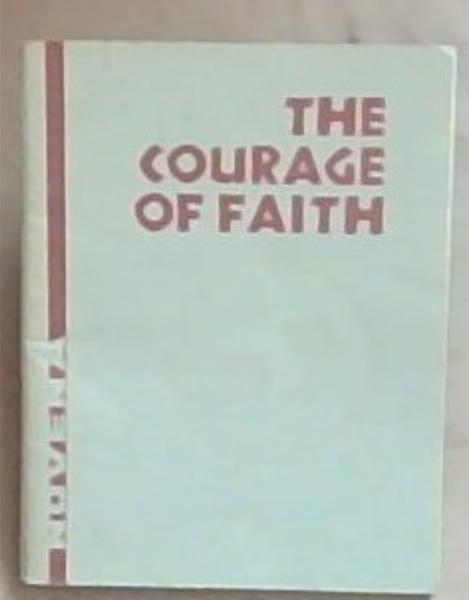The Courage of Faith