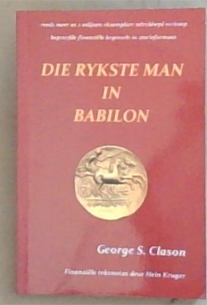 Die Rykste Man In Babilon: Teksnotas Deur Hein Kruger