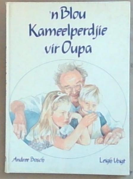 'N Blou Kameelperdjie vir Oupa