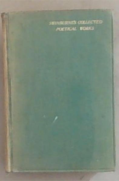 Swinburne's Collected Poetical Works, Volume 2.