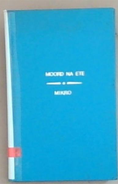 Image for Moord na Ete Moord na Ete