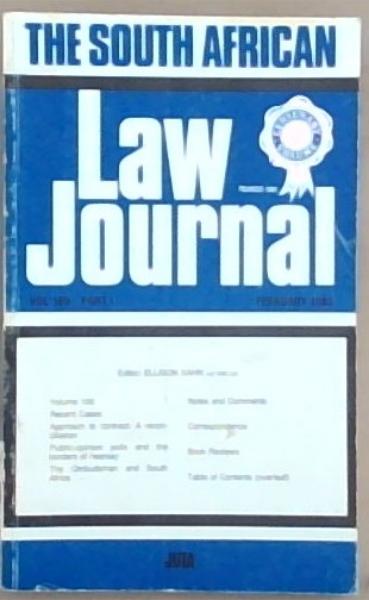 The South African Law Journal, Volume 100 Part 1, Feb. 1983