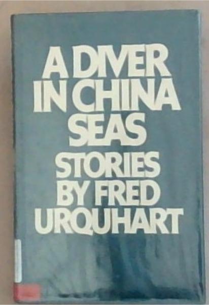 A DIVER IN CHINA SEAS - stories