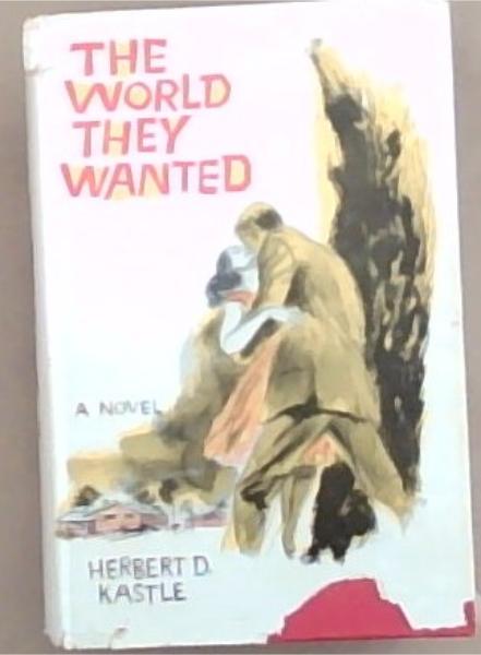 The World They Wanted