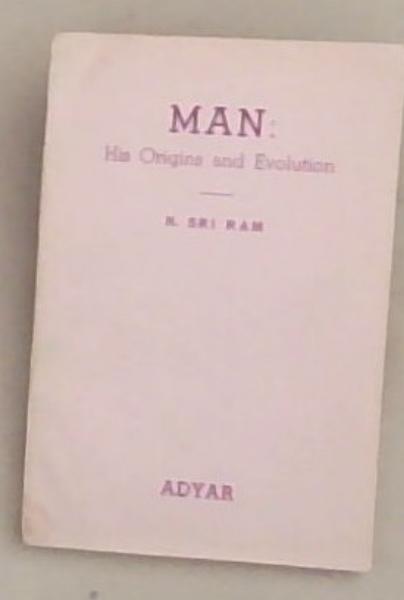 Man : his origins and evolution