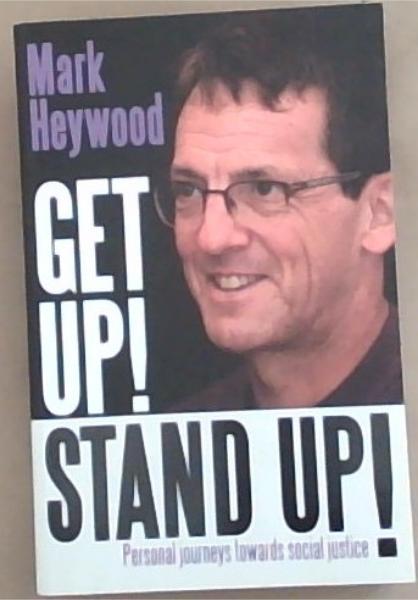 Get up! Stand up!: Personal Journeys Towards Social Justice