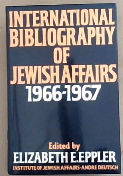 International Bibliography of Jewish Affairs 1966-1967