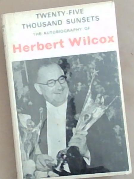 Twenty-Five Thousand Sunsets : the autobiography