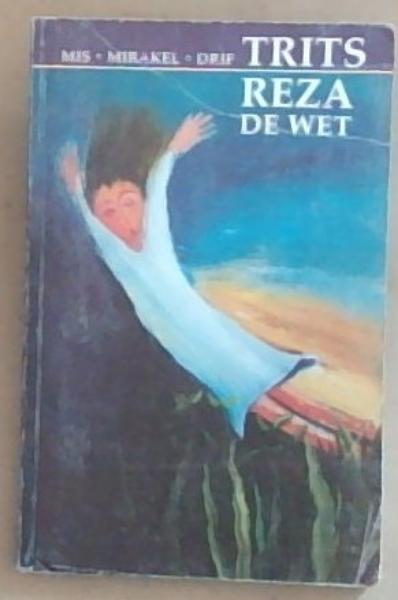 Trits: Mis, Mirakel, Drif