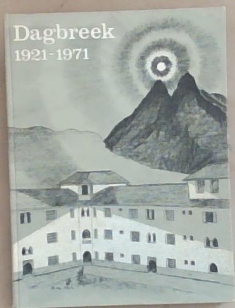 Dagbreek 1921 - 1971