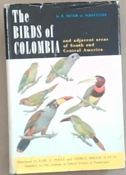 The Birds of Colombia and adjacent areas of South and Central America