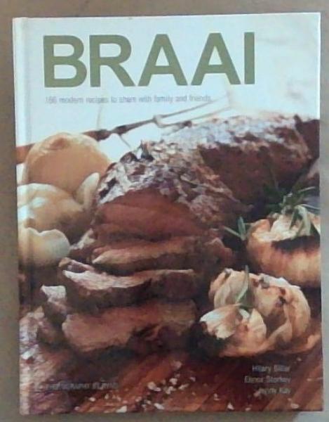 Image for Braai: 166 Modern Recipes to Share with Family and Friends Braai: 166 Modern Recipes to Share with Family and Friends