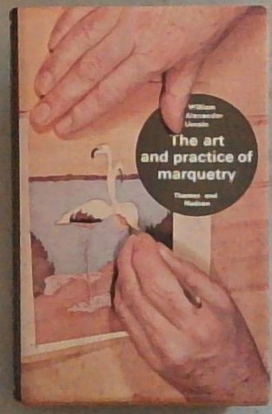 The Art and Practice of Marquetry