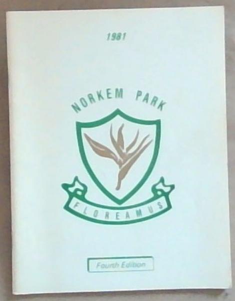 Norkem Park Primary School - December 1981. 4th Edition.