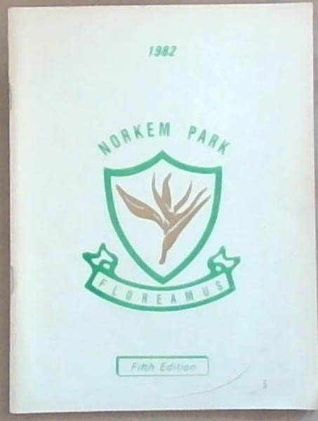 Norkem Park Primary School - December 1982. 5th Edition.