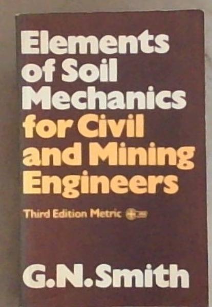 Elements of soil mechanics for civil and mining engineers