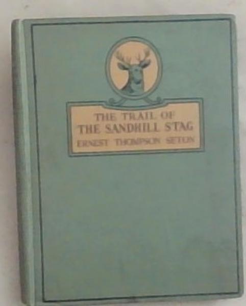 The Trail of the Sandhill Stag
