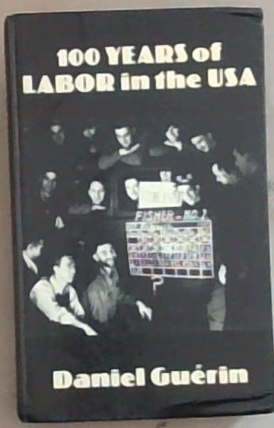 100 Years of Labor in the USA