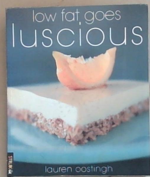 Low Fat Goes Luscious