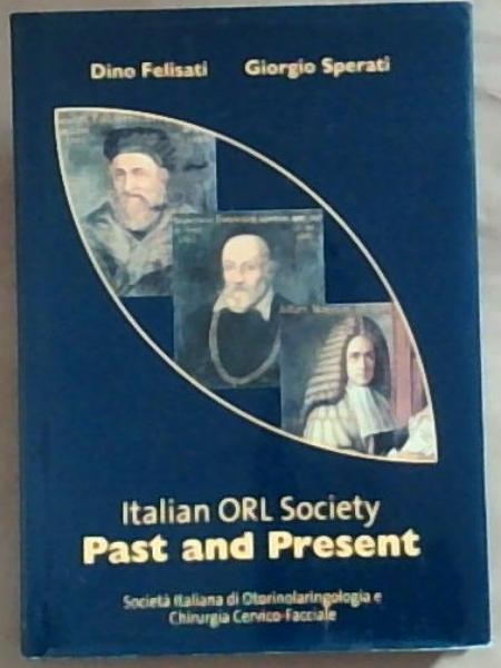 Italian ORL Society : Past and Present