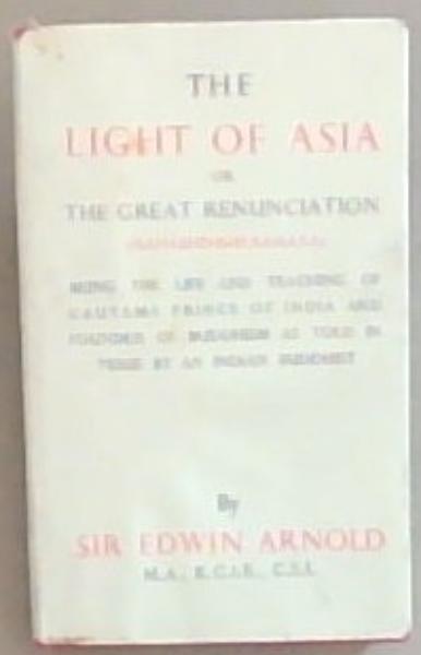 The Light of Asia or The Great Renunciation