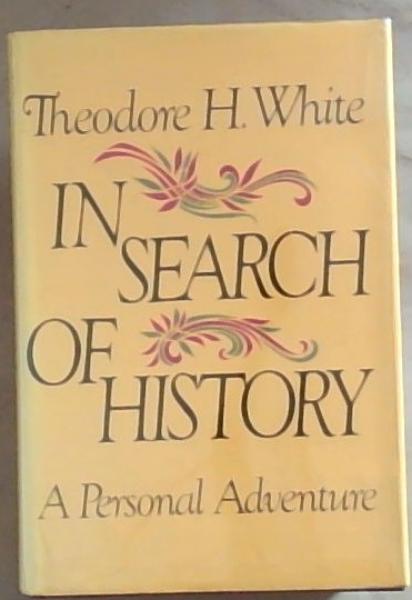In Search of History: A Personal Adventure