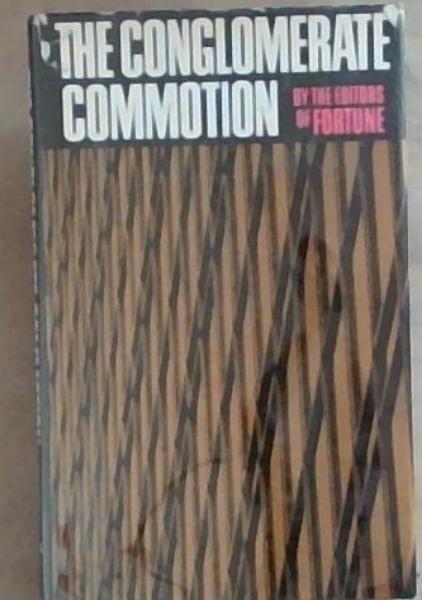 The Conglomerate Commotion