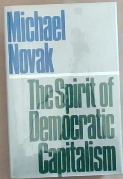 The Spirit of Democratic Capitalism