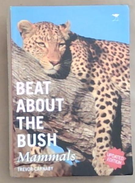 Beat About the Bush: Mammals