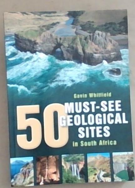 50 Must-See Geological Sites in South Africa
