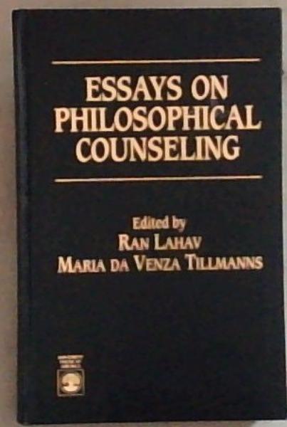 Essays on Philosophical Counseling