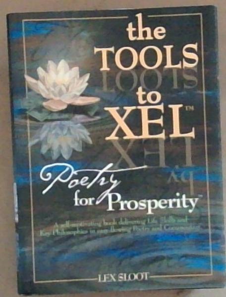 The Tools To XEL: Poetry for Prosperity