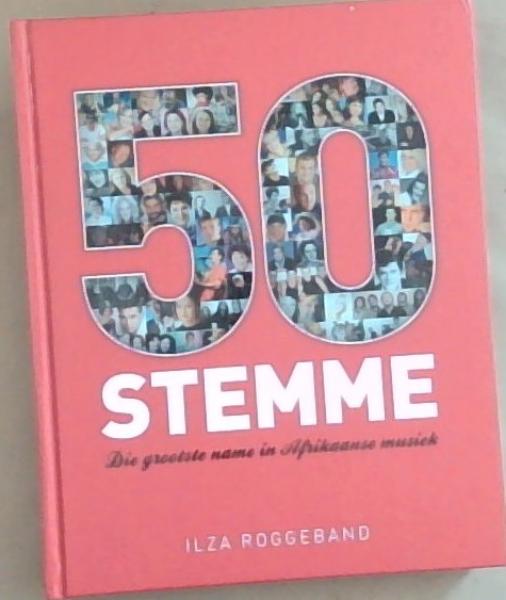 50 Stemme: Die Grootste Name in Afrikaanse Musiek (Afrikaans Edition)
