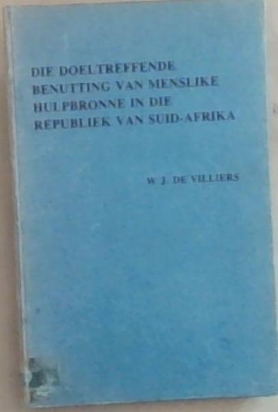 Die Doeltreffende Benutting van Menslike Hulpbronne in die Republiek van Suid-Afrika